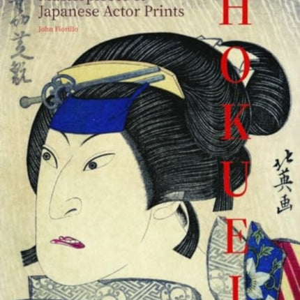 Hokuei Masterpieces of Japanese Actor Prints