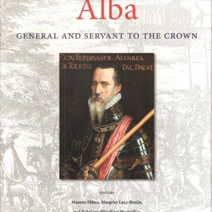 Alba: General and Servant to the Crown