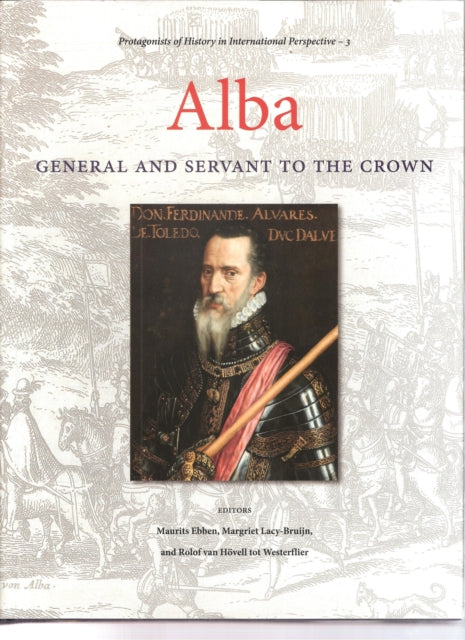 Alba: General and Servant to the Crown