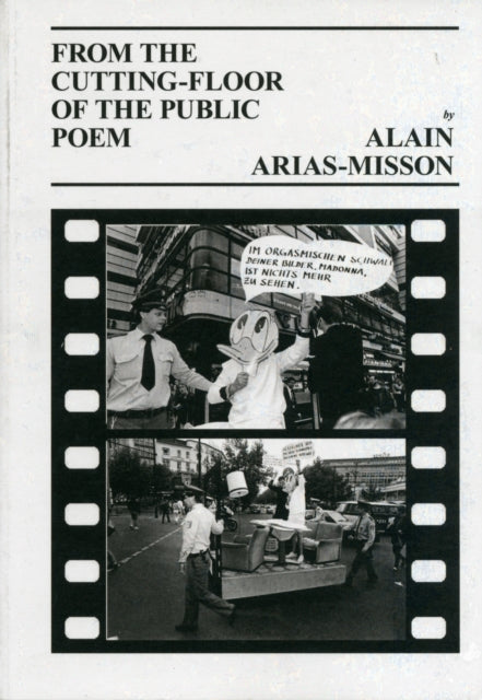 Alain Arais-Misson: From the Cutting-Floor of the Public Poem