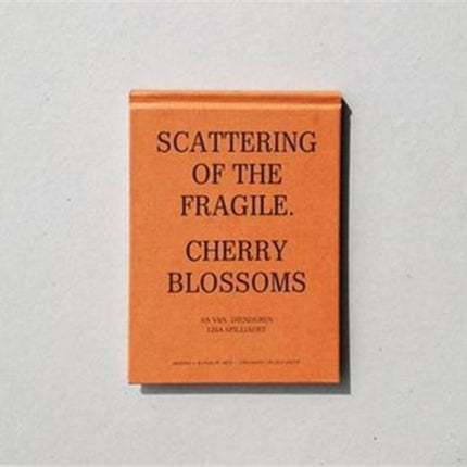 Scattering of the Fragile - Cherry Blossoms