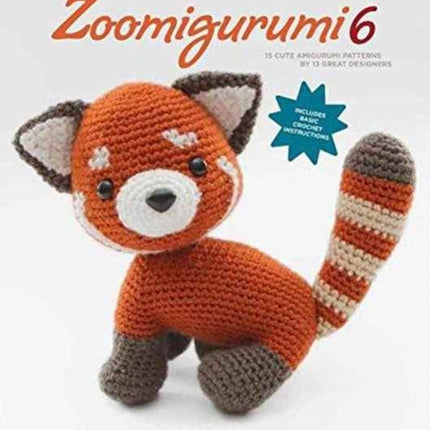 Zoomigurumi 6: 15 Cute Amigurumi Patterns by 15 Great Designers