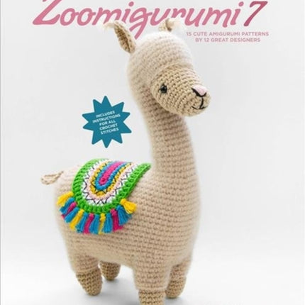 Zoomigurumi 7: 15 Cute Amigurumi Patterns by 11 Great Designers