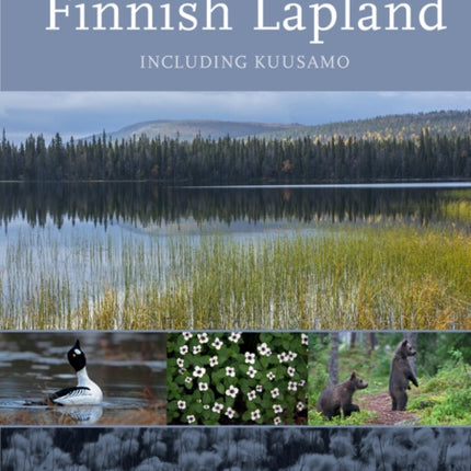 Finnish Lapland: Including Kuusamo