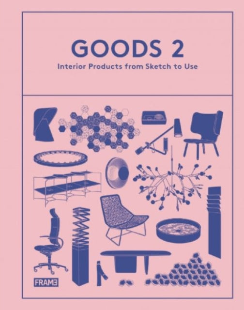 Goods 2: Interior Products from Sketch to Use