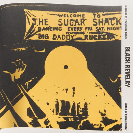 Black Revelry In Honor of The sugar Shack