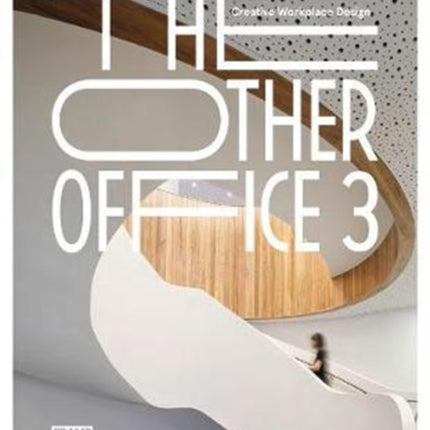 The Other Office 3: Creative Workplace Design