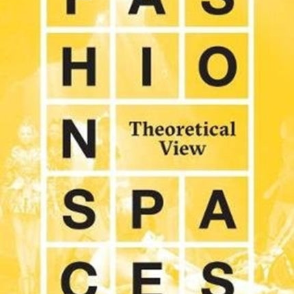 Fashion Spaces A Theoretical View