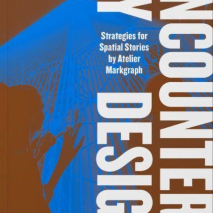 Encounters by Design