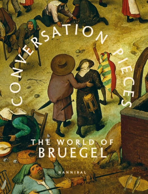 Conversation Pieces: The World of Bruegel