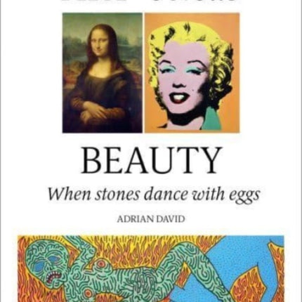 Art Versus Beauty: When stones dance with eggs