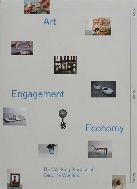 Art, Engagement, Economy: The Working Practice of Caroline Woolard