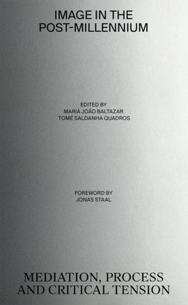 Image in the Post-Millennium: Mediation, Process