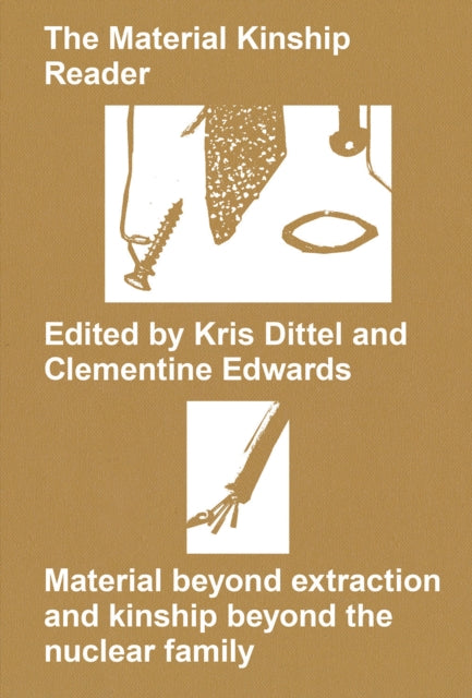 The Material Kinship Reader: Material Beyond