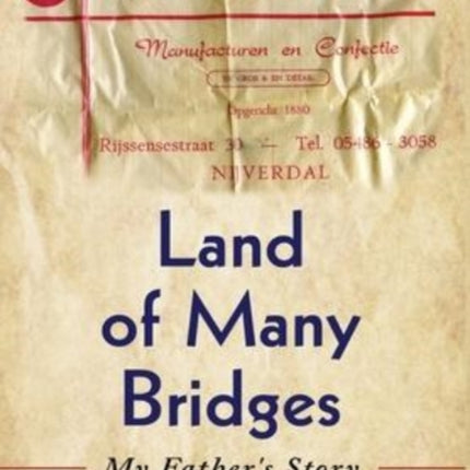 Land of Many Bridges: My Father's Story