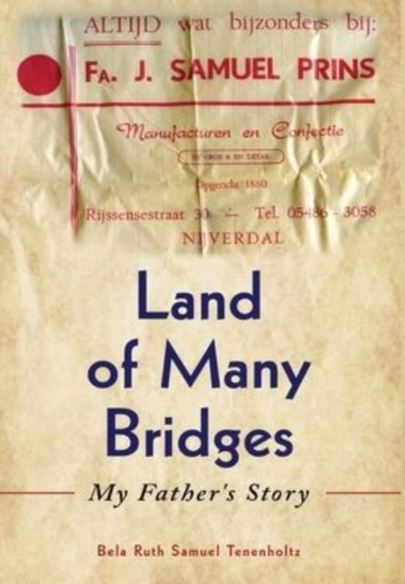 Land of Many Bridges: My Father's Story