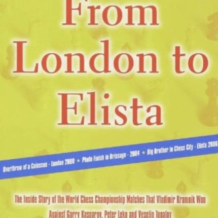 From London to Elista: Behind the Scenes of Kramnik's Title Matches