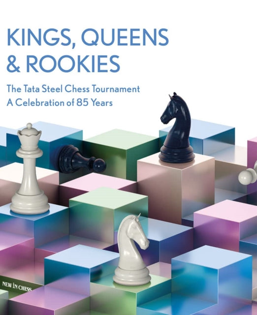 Kings, Queens and Rookies: Celebrating 85 Years of the Tata Steel Chess Tournament