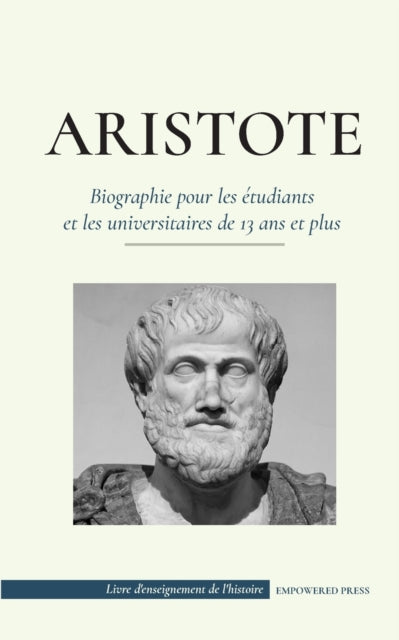 Aristote - Biographie pour les étudiants et les