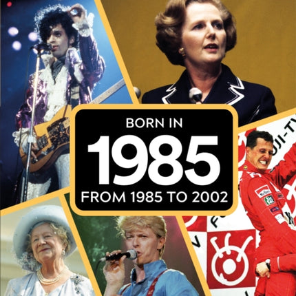 My First 18 Years  Born in 1985