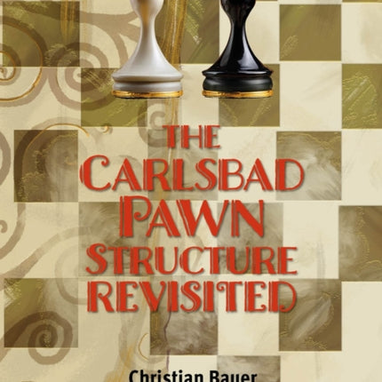 The Carlsbad Pawn Structure Revisited