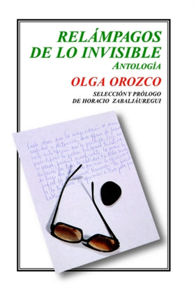 Relampagos de Lo Invisible. Antologia