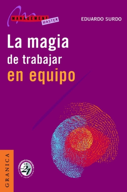 Magia De Trabajar En Equipo, La