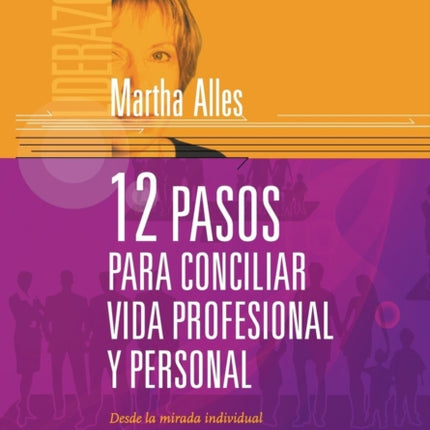 12 Pasos Para Conciliar Vida Profesional y Personal