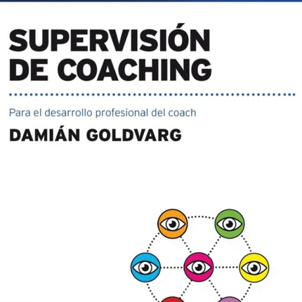 Supervisión de coaching: Para el desarrollo