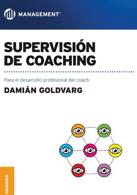 Supervisión de coaching: Para el desarrollo