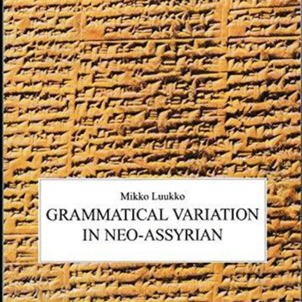 Grammatical Variation in Neo-Assyrian