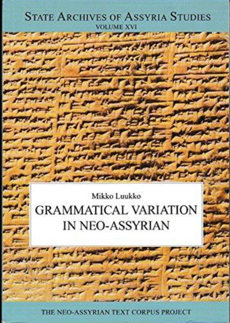 Grammatical Variation in Neo-Assyrian