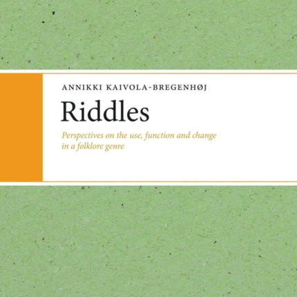 Riddles: Perspectives on the Use, Function and
