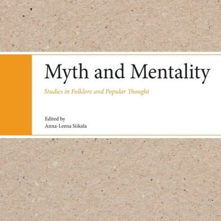 Myth and Mentality Studies in Folklore and