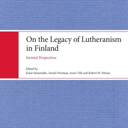 On the Legacy of Lutheranism in Finland: Societal