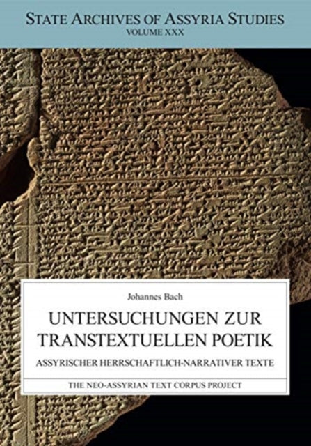 Untersuchungen Zur Transtextuellen Poetik: Assyrischer Herrschaftlich-Narrativen Texte