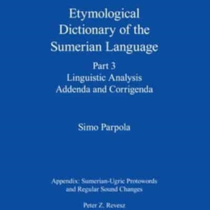 Etymological Dictionary of the Sumerian Language  Linguistic Analysis Addenda and Corrigenda