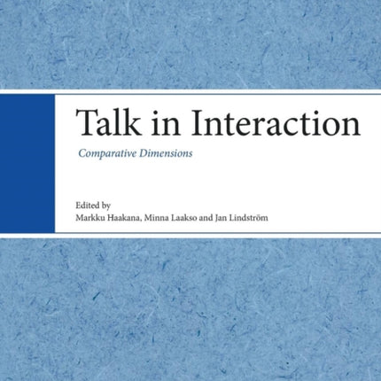 Talk in Interaction: Comparative Dimensions
