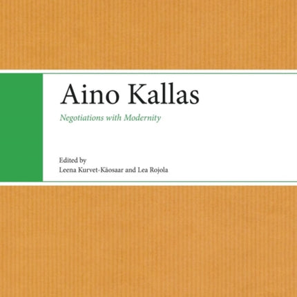 Aino Kallas: Negotiations with Modernity