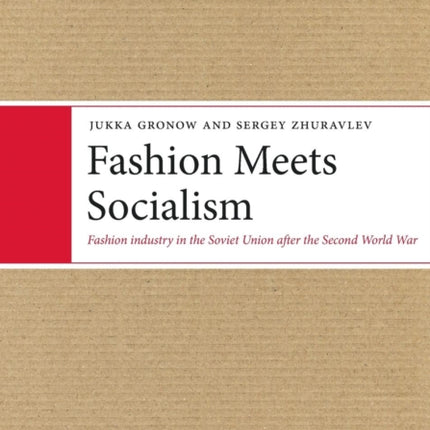 Fashion Meets Socialism: Fashion industry in the