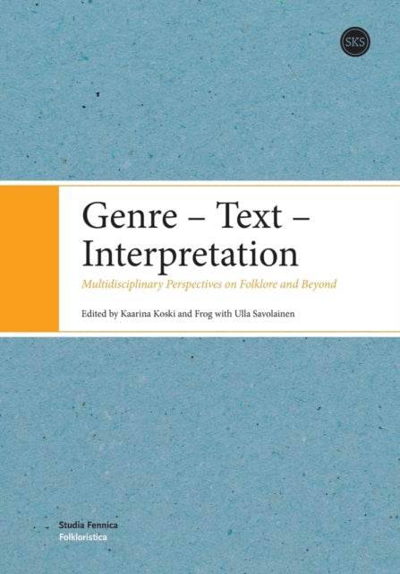 Genre - Text - Interpretation: Multidisciplinary