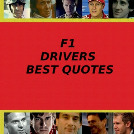 F1 Drivers Best Quotes