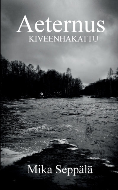 Aeternus: Kiveenhakattu