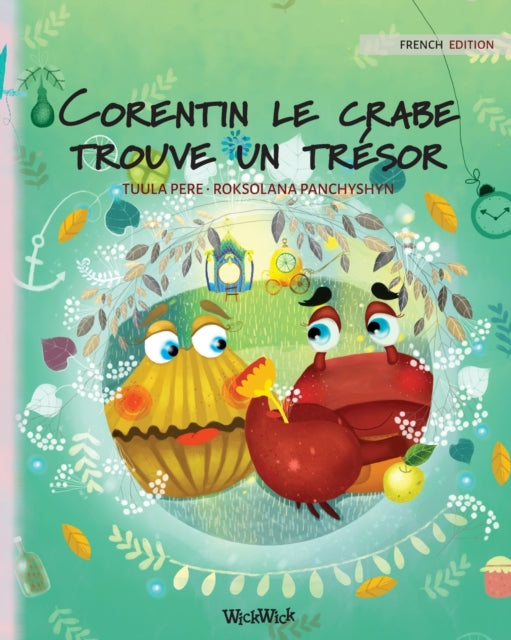 Corentin le crabe trouve un trésor: French Edition of Colin the Crab Finds a Treasure