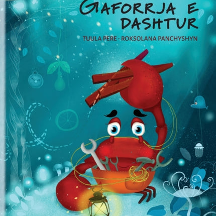 Gaforrja e dashtur (Albanian Edition of The