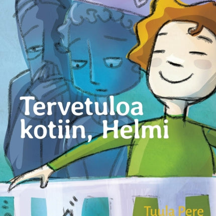 Tervetuloa kotiin, Helmi: Finnish Edition of