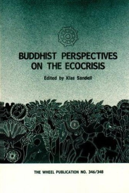 Buddhist Perspectives on the Ecocrisis