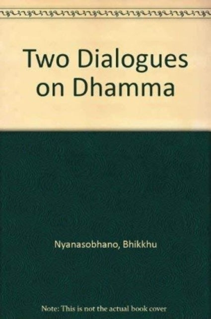 Two Dialogues on Dhamma