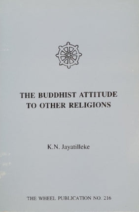 Buddhist Attitude to Other Religions