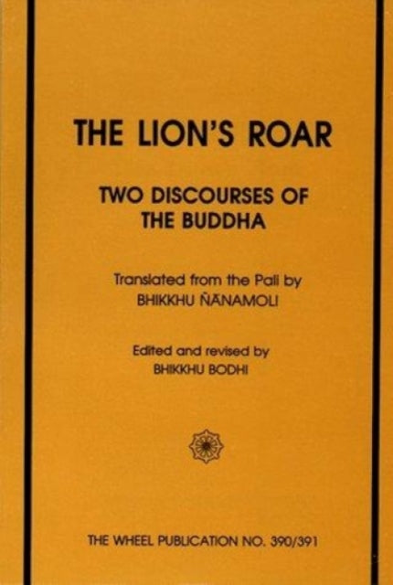 The Lion's Roar:: Sihanada Suttas